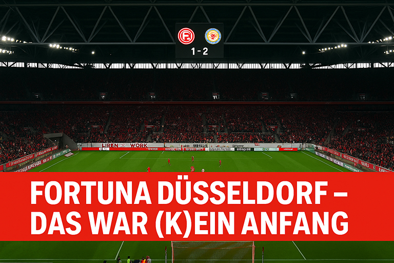🟥⚪ Fortuna Düsseldorf – Das war (k)ein Anfang! ⚪🟥