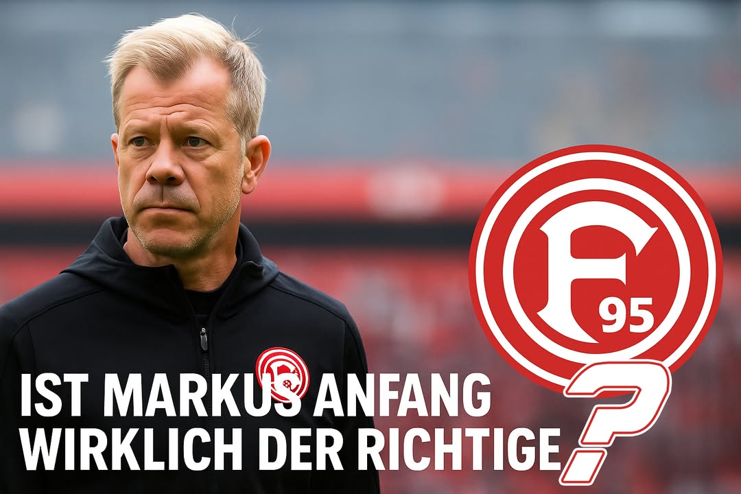 💥 Diskussion eröffnet: Ist Markus Anfang wirklich der richtige Trainer für Fortuna…