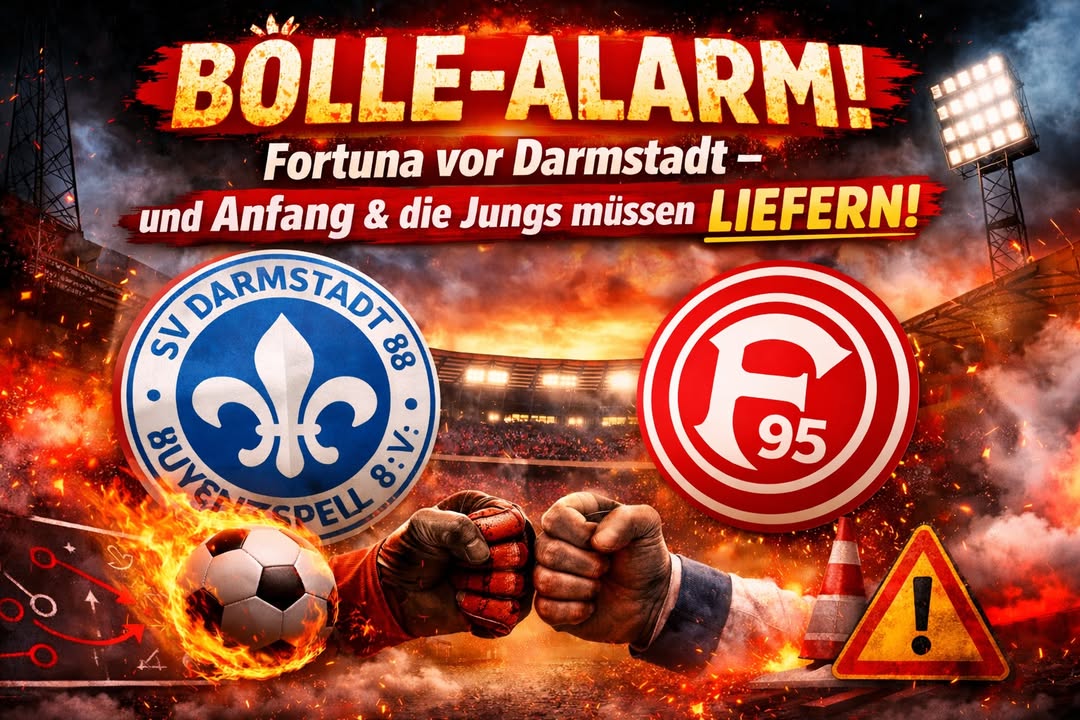 🔴⚪ BÖLLE-ALARM! Fortuna vor Darmstadt – und Anfang & die Jungs müssen…