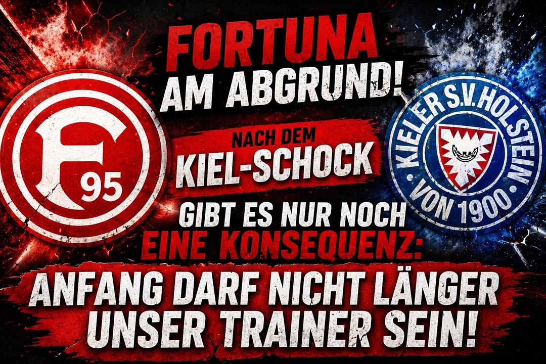 🚨 FORTUNA AM ABGRUND! NACH DEM KIEL-SCHOCK GIBT ES NUR NOCH EINE…