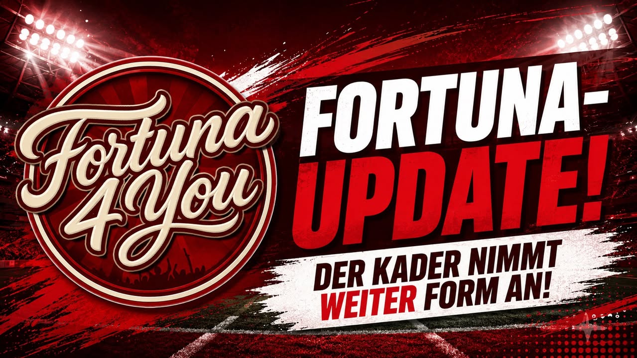 🔴⚪ Fortuna-Update: Der Kader nimmt weiter Form an! 🔴⚪