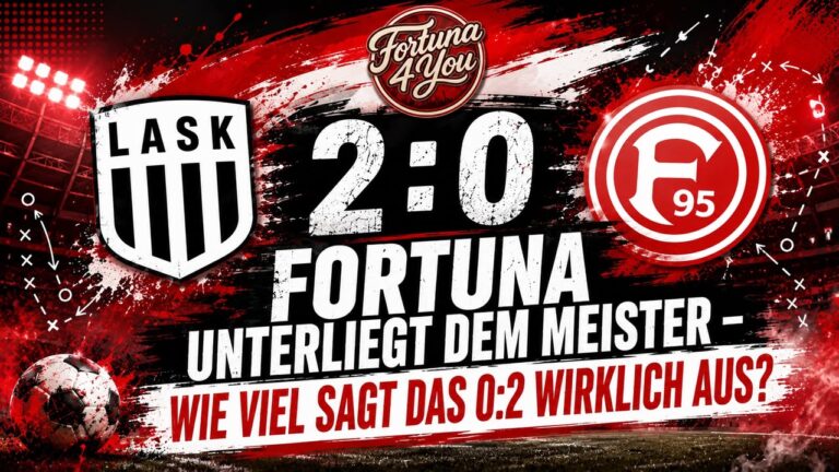 🔴⚪ FORTUNA UNTERLIEGT DEM MEISTER – WIE VIEL SAGT DAS 0:2 WIRKLICH…