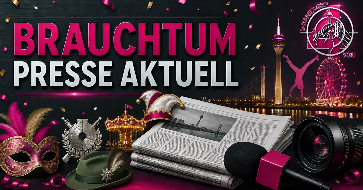 Brauchtum Presse aktuell – DUS4YOU