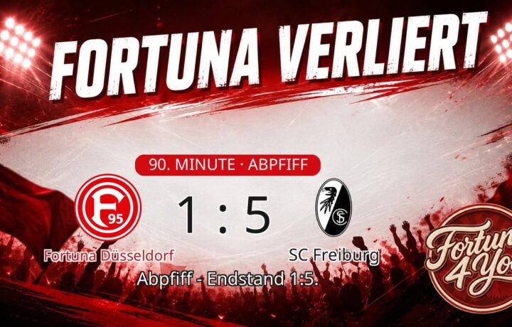 Abpfiff! Fortuna Düsseldorf 1:5 SC Freiburg.