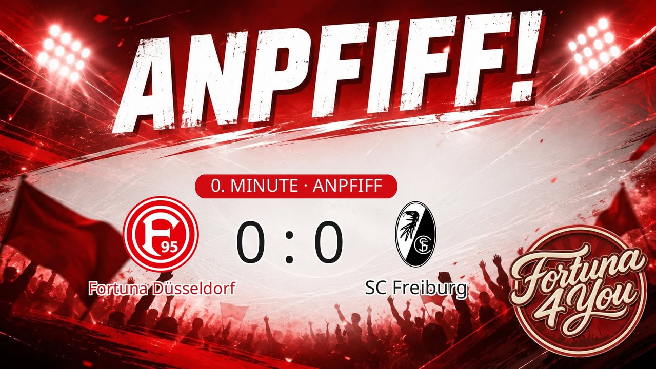 Anpfiff! Fortuna Düsseldorf gegen SC Freiburg. Spielstand: 0:0.