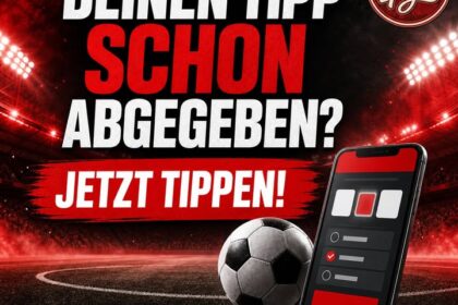 Deinen Tipp schon abgegeben? ⚽