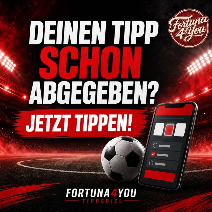 Deinen Tipp schon abgegeben? ⚽