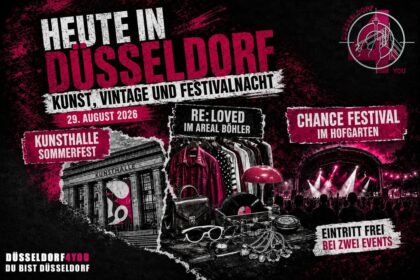 ☝️🫵👉 HEUTE IN DÜSSELDORF: KUNST, VINTAGE UND FESTIVALNACHT