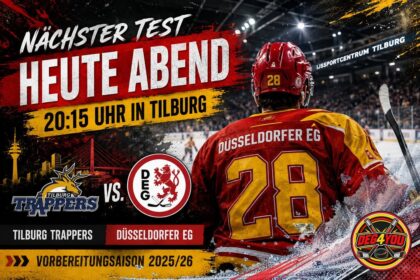 🏒🔴🟡 NÄCHSTER TEST: DEG HEUTE ABEND IN TILBURG