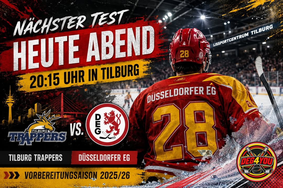 🏒🔴🟡 NÄCHSTER TEST: DEG HEUTE ABEND IN TILBURG