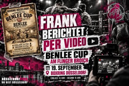 ☝️🫵👉 FRANK BERICHTET PER VIDEO: DER BENLEE CUP BRINGT BOXSPORT NACH FLINGERN