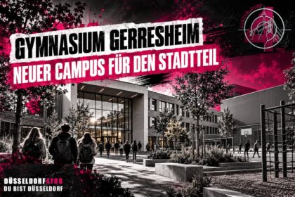 ☝️🫵👉 GYMNASIUM GERRESHEIM: NEUER CAMPUS AUCH FÜR DEN STADTTEIL