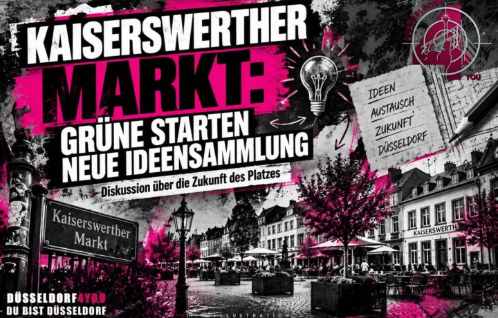 ☝️🫵👉 KAISERSWERTHER MARKT: GRÜNE STARTEN NEUE IDEENSAMMLUNG
