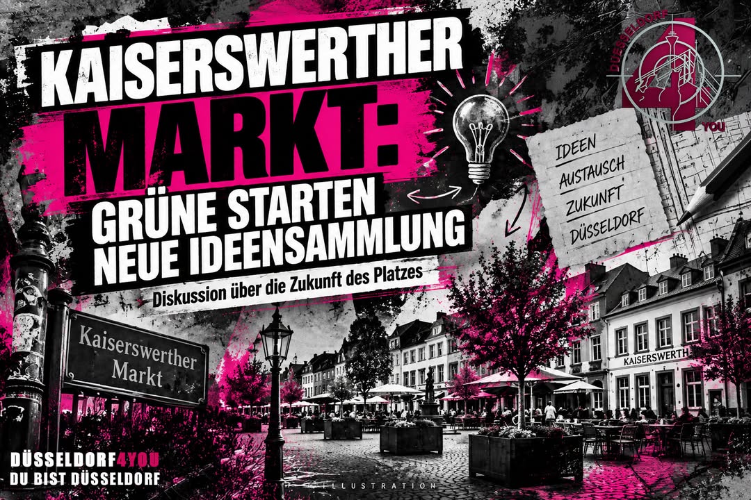 ☝️🫵👉 KAISERSWERTHER MARKT: GRÜNE STARTEN NEUE IDEENSAMMLUNG