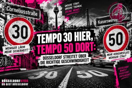 ☝️🫵👉 TEMPO 30 HIER, TEMPO 50 DORT: DÜSSELDORF STREITET ÜBER DIE RICHTIGE…