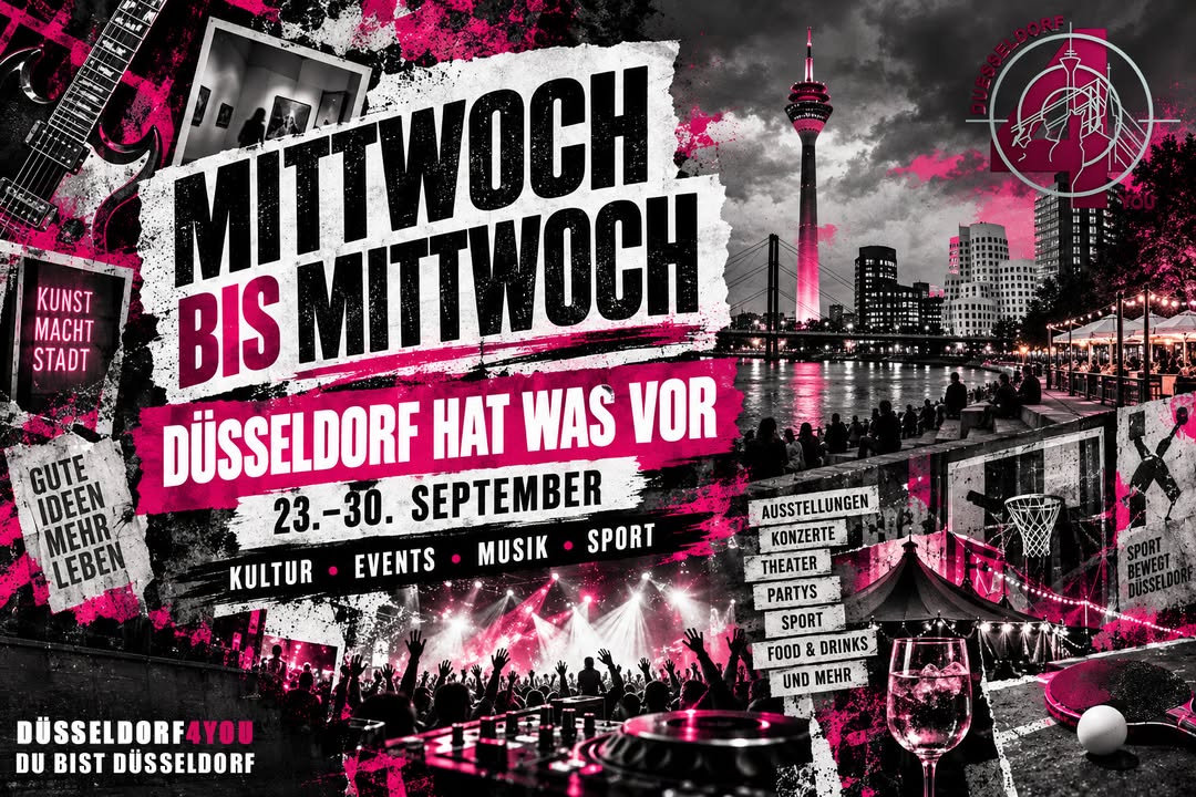 🎶 🎭 🍂 MITTWOCH BIS MITTWOCH: DÜSSELDORF HAT WAS VOR!