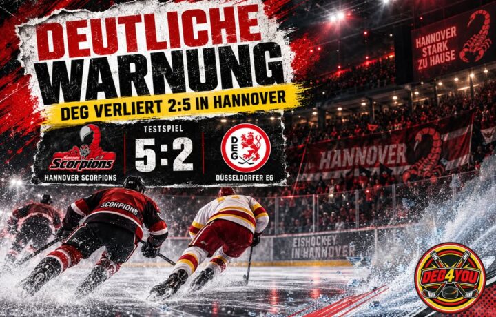 🏒🔴🟡 ERSTE DEUTLICHE WARNUNG – DEG VERLIERT 2:5 IN HANNOVER