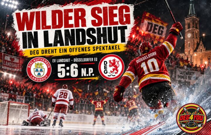🏒🔴🟡 EV LANDSHUT – DÜSSELDORFER EG 5:6 N.P.: DEG GEWINNT EINEN WILDEN…