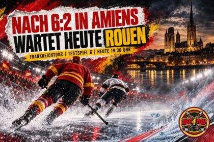 🏒🔴🟡 NACH 6:2 IN AMIENS WARTET HEUTE ROUEN