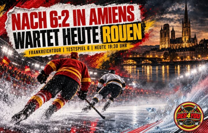 🏒🔴🟡 NACH 6:2 IN AMIENS WARTET HEUTE ROUEN