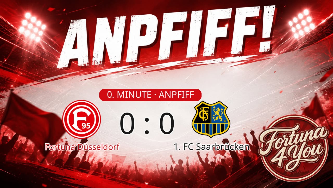 Anpfiff! Fortuna Düsseldorf gegen 1. FC Saarbrücken. Spielstand: 0:0.