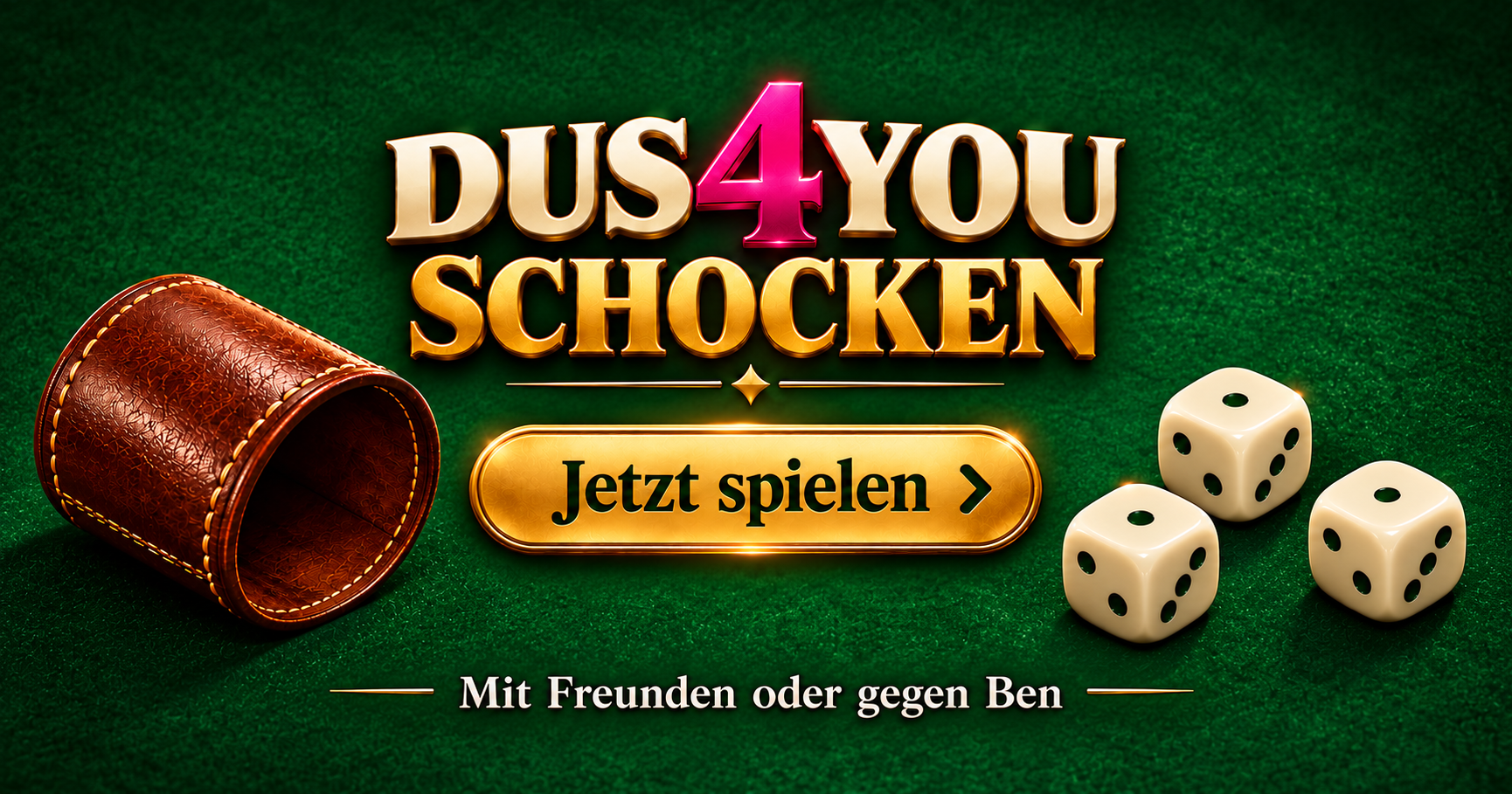 DUS4YOU Schocken – Jetzt spielen