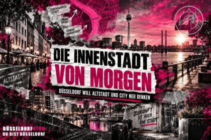 ☝️🫵👉 DIE INNENSTADT VON MORGEN: DÜSSELDORF WILL ALTSTADT UND CITY NEU DENKEN
