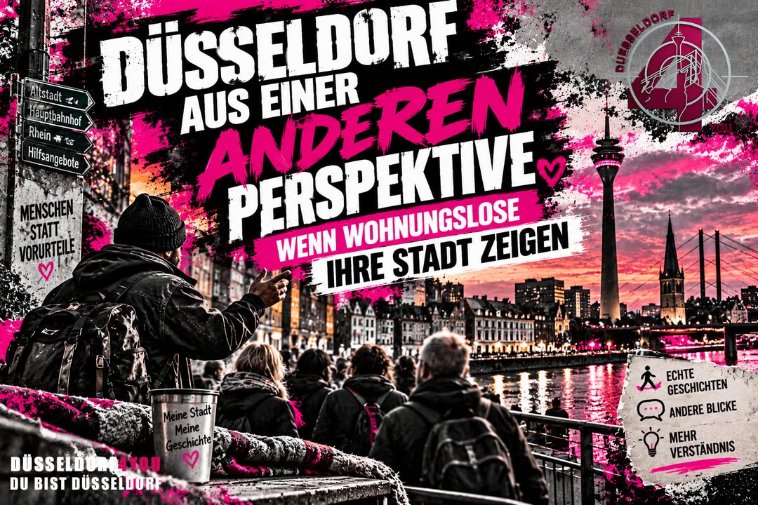 ☝️🫵👉 DÜSSELDORF AUS EINER ANDEREN PERSPEKTIVE – WENN WOHNUNGSLOSE IHRE STADT ZEIGEN