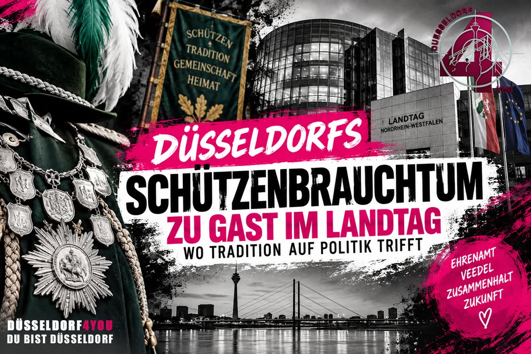 ☝️🫵👉 DÜSSELDORFS SCHÜTZENBRAUCHTUM ZU GAST IM LANDTAG – WO TRADITION AUF POLITIK…