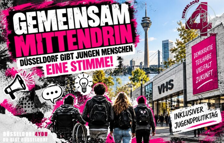☝️🫵👉 GEMEINSAM MITTENDRIN – DÜSSELDORF GIBT JUNGEN MENSCHEN EINE STIMME!