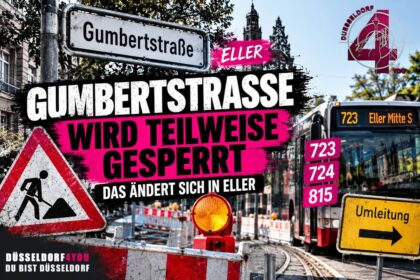 ☝️🫵👉 GUMBERTSTRASSE WIRD TEILWEISE GESPERRT – DAS ÄNDERT SICH IN ELLER