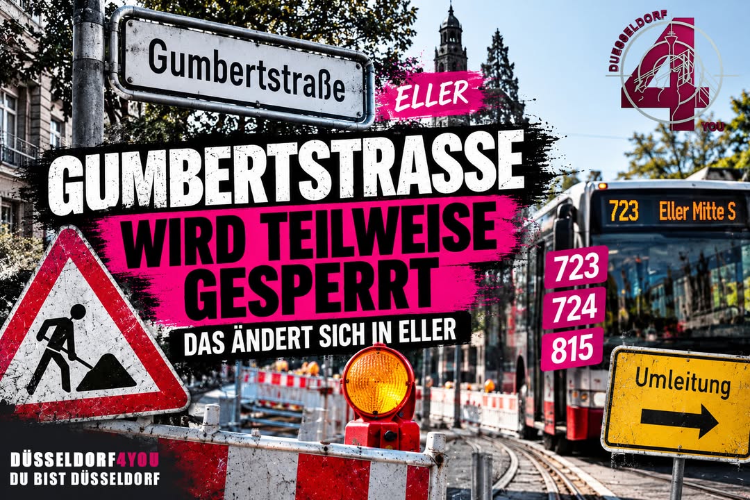 ☝️🫵👉 GUMBERTSTRASSE WIRD TEILWEISE GESPERRT – DAS ÄNDERT SICH IN ELLER
