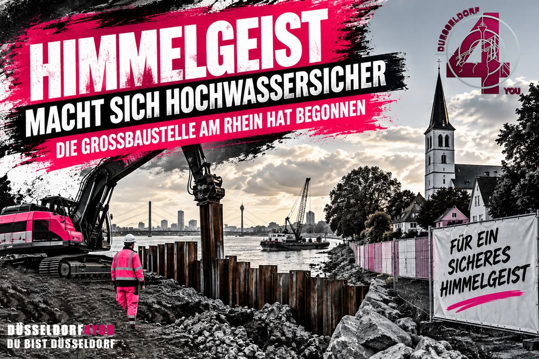 ☝️🫵👉 HIMMELGEIST MACHT SICH HOCHWASSERSICHER – DIE GROSSBAUSTELLE AM RHEIN HAT BEGONNEN