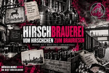 ☝️🫵👉 HIRSCHBRAUEREI: VOM KLEINEN HIRSCHCHEN ZUM DÜSSELDORFER BRAURIESEN