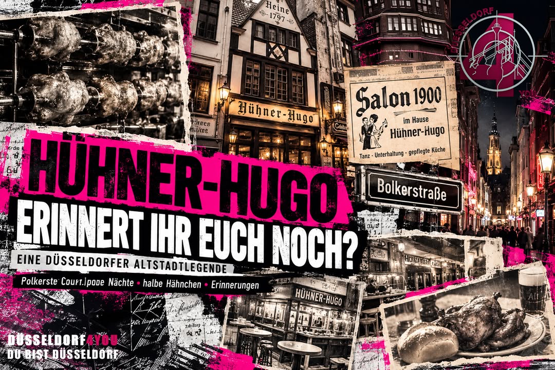 ☝️🫵👉 HÜHNER-HUGO: ALS DER DUFT VON BRATHÄHNCHEN NOCH ZUR DÜSSELDORFER ALTSTADT GEHÖRTE