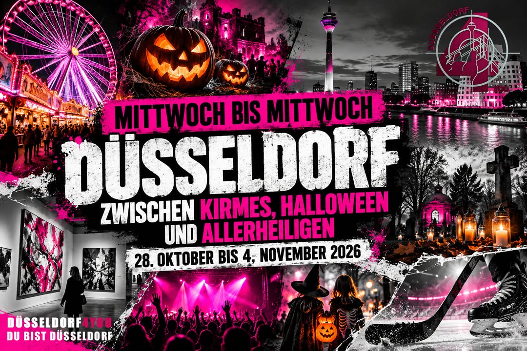 ☝️🫵👉 MITTWOCH BIS MITTWOCH – DÜSSELDORF ZWISCHEN KIRMES, HALLOWEEN UND ALLERHEILIGEN