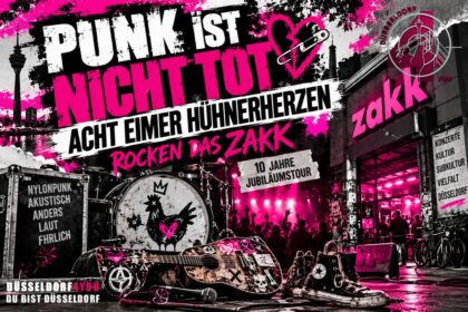 ☝️🫵👉 PUNK IST NICHT TOT – ACHT EIMER HÜHNERHERZEN ROCKEN DAS ZAKK