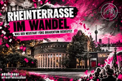 ☝️🫵👉 RHEINTERRASSE IM WANDEL – EIN NEUES KAPITEL FÜR DÜSSELDORFS FESTSAAL