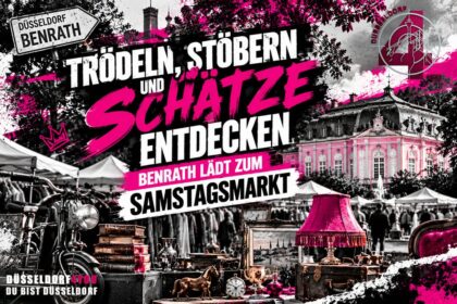 ☝️🫵👉 TRÖDELN, STÖBERN UND SCHÄTZE ENTDECKEN – BENRATH LÄDT ZUM SAMSTAGSMARKT