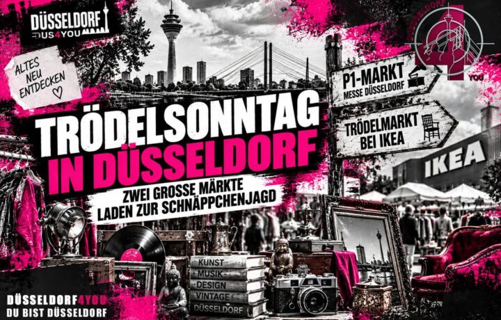 ☝️🫵👉 TRÖDELSONNTAG IN DÜSSELDORF – ZWEI GROSSE MÄRKTE LADEN ZUR SCHNÄPPCHENJAGD