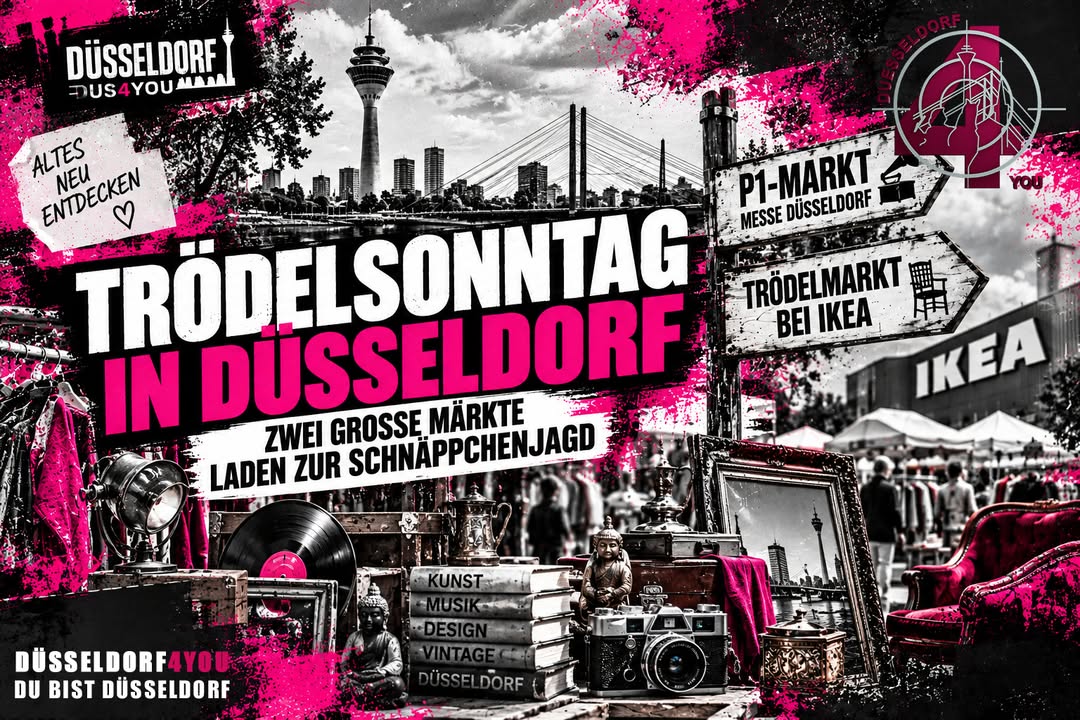 ☝️🫵👉 TRÖDELSONNTAG IN DÜSSELDORF – ZWEI GROSSE MÄRKTE LADEN ZUR SCHNÄPPCHENJAGD