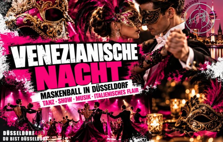 ☝️🫵👉 VENEZIANISCHE NACHT IN DÜSSELDORF – EIN MASKENBALL VOLLER TANZ UND ELEGANZ!