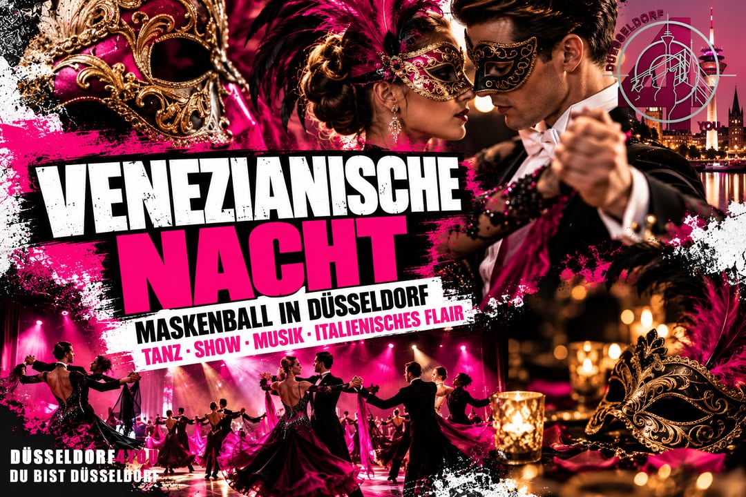 ☝️🫵👉 VENEZIANISCHE NACHT IN DÜSSELDORF – EIN MASKENBALL VOLLER TANZ UND ELEGANZ!