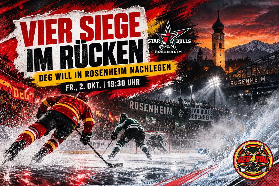 🏒🔴🟡VIER SIEGE IM RÜCKEN – DIE DEG WILL IN ROSENHEIM NACHLEGEN