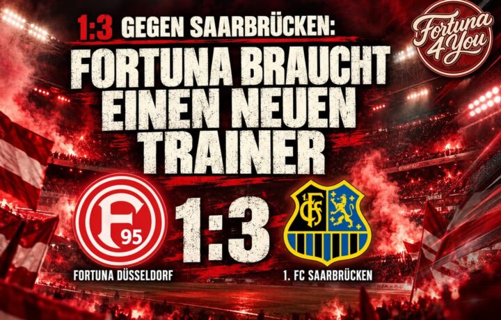 🔴⚪ 1:3 GEGEN SAARBRÜCKEN: FORTUNA BRAUCHT EINEN NEUEN TRAINER