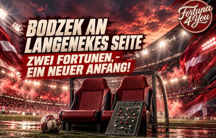 🔴⚪ BODZEK AN LANGENEKES SEITE – ZWEI FORTUNEN, EIN NEUER ANFANG!