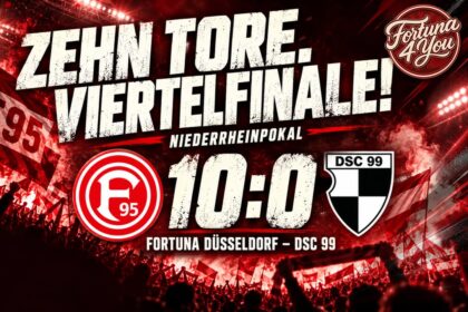 🔴⚪ ZEHN TORE AM FLINGER BROICH: FORTUNA MACHT DAS VIERTELFINALE KLAR