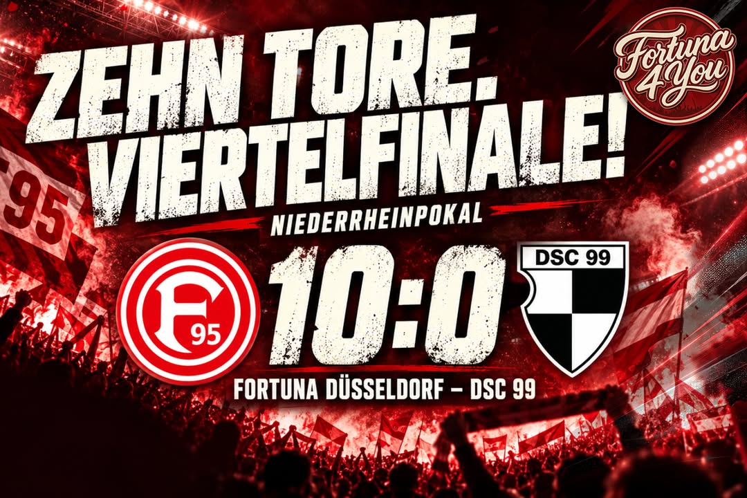🔴⚪ ZEHN TORE AM FLINGER BROICH: FORTUNA MACHT DAS VIERTELFINALE KLAR