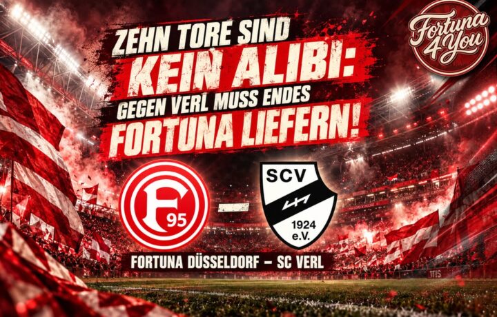 🔴⚪ ZEHN TORE SIND KEIN ALIBI: GEGEN VERL MUSS ENDES FORTUNA LIEFERN!