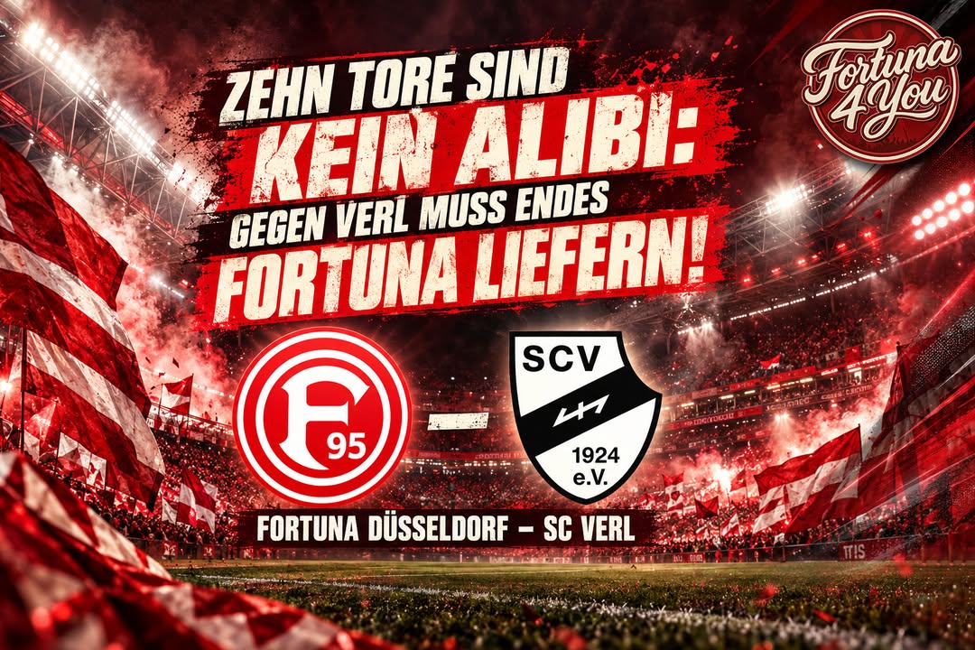 🔴⚪ ZEHN TORE SIND KEIN ALIBI: GEGEN VERL MUSS ENDES FORTUNA LIEFERN!